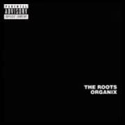 Il testo LEONARD I-V di THE ROOTS è presente anche nell'album Organix (1993)