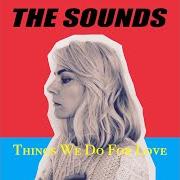 Il testo MIAMI dei THE SOUNDS è presente anche nell'album Things we do for love (2020)