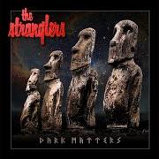 Il testo THE LAST MEN ON THE MOON dei THE STRANGLERS è presente anche nell'album Dark matters (2021)