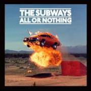 Il testo OBSESSION dei THE SUBWAYS è presente anche nell'album All or nothing (2008)