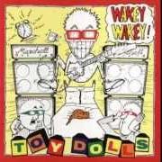 Il testo ONE NIGHT IN MOSCOW (AND WE'LL BE RUSSIAN HOME!) dei TOY DOLLS è presente anche nell'album Wakey wakey! (1989)