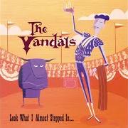 Il testo THAT'S MY GIRL dei THE VANDALS è presente anche nell'album Look what i almost stepped in (2000)