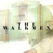 Il testo WOE IS ME dei THE WALKMEN è presente anche nell'album Lisbon (2010)