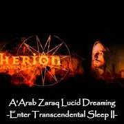 Il testo THE GATES OF A'ARAB ZARAQ ARE OPEN dei THERION è presente anche nell'album A'arab zaraq lucid dreaming (1997)