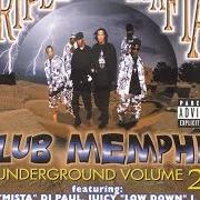 Il testo NORTH MEMPHIS AREA dei THREE 6 MAFIA è presente anche nell'album Vol. 2-club memphis underground (1999)
