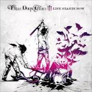 Il testo LIFE STARTS NOW dei THREE DAYS GRACE è presente anche nell'album Life starts now (2009)