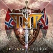 Il testo WILD LIFE dei TNT è presente anche nell'album The new territory (2007)