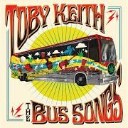 Il testo BRAND NEW BOW di TOBY KEITH è presente anche nell'album The bus songs (2017)
