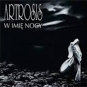 Il testo HIPNOZA degli ARTROSIS è presente anche nell'album W imiê nocy (1998)