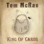 Il testo SET THE STORY STRAIGHT di TOM MCRAE è presente anche nell'album King of cards (2007)