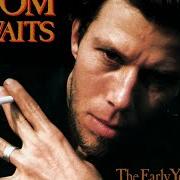 Il testo GRAPEFRUIT MOON di TOM WAITS è presente anche nell'album The early years vol. 2 (1992)