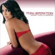 Il testo TELL ME di TONI BRAXTON è presente anche nell'album More than a woman (2002)