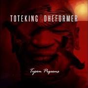 Il testo LAS PALOMAS DE TYSON dei TOTE KING è presente anche nell'album Tyson pigeons (2016)