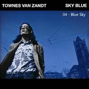 Il testo THE HILLS OF ROANE COUNTY di TOWNES VAN ZANDT è presente anche nell'album Sky blue (2019)
