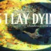 Il testo CONFINED degli AS I LAY DYING è presente anche nell'album Shadows are security (2005)