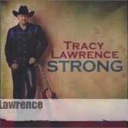 Il testo SAWDUST ON HER HALO di TRACY LAWRENCE è presente anche nell'album Strong (2004)