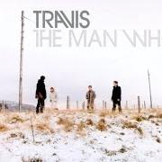 Il testo THE FEAR dei TRAVIS è presente anche nell'album The man who (2000)