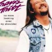 Il testo TOUGHER THAN THE REST di TRAVIS TRITT è presente anche nell'album No more looking over my shoulder (1998)