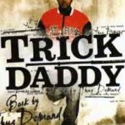 Il testo TUCK YA ICE IN di TRICK DADDY è presente anche nell'album Back by thug demand (2006)