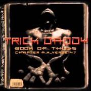 Il testo SHUT UP di TRICK DADDY è presente anche nell'album Book of thugs: chapter ak, verse 47 (2000)