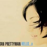 Il testo GOD GAVE ME PATIENCE di TRISTAN PRETTYMAN è presente anche nell'album Hello (2008)