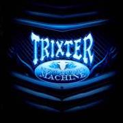Il testo MACHINE dei TRIXTER è presente anche nell'album New audio machine (2012)
