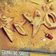 Il testo COMME LES JOURNÉES SONT LONGUES di TRYO è presente anche nell'album Grain de sable