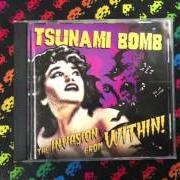 Il testo NO GOOD VERY BAD DAY di TSUNAMI BOMB è presente anche nell'album The invasion from within [ep] (2001)