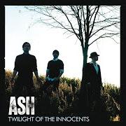 Il testo YOU CAN'T HAVE IT ALL degli ASH è presente anche nell'album Twilight of the innocents (2007)