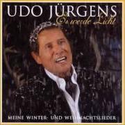 Il testo DAS JAHR DEINER TRÄUME di UDO JÜRGENS è presente anche nell'album Es werde licht - meine winter - weihnachtslieder 2010 (2004)