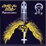 Il testo MOMENTARY ECLIPSE OF HOPE degli ASHES YOU LEAVE è presente anche nell'album Desperate existence (1999)