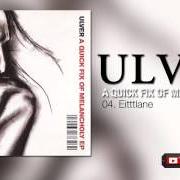 Il testo DOOM STICKS di ULVER è presente anche nell'album A quick fix of melancholy - ep (2003)
