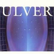 Il testo LOST IN MOMENTS di ULVER è presente anche nell'album Perdition city (2000)