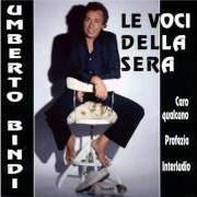 Il testo L'IMPOSSIBILE IDEA degli UMBERTO BINDI è presente anche nell'album D'ora in poi / le voci della sera (1982)