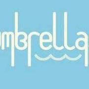 Il testo SLEEP WELL degli UMBRELLAS è presente anche nell'album Umbrellas (2005)
