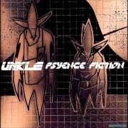 Il testo UNREAL di UNKLE è presente anche nell'album Psyence fiction (1998)