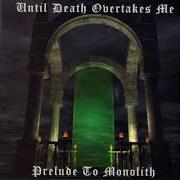 Prelude to monolith