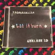 Il testo BLUE SKIES, BROKEN HEARTS... NEXT 12 EXITS degli USELESS ID è presente anche nell'album Let it burn (ataris/useless id) (2000)