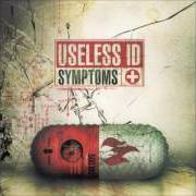 Il testo BEFORE IT KILLS degli USELESS ID è presente anche nell'album Symptoms (2012)