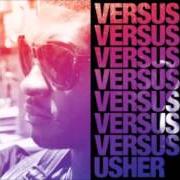 Il testo LAY YOU DOWN di USHER è presente anche nell'album Versus (2010)