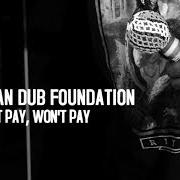 Il testo CAN'T PAY WON'T PAY degli ASIAN DUB FOUNDATION è presente anche nell'album Access denied (2020)