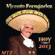 Il testo EL MAESTRO di VICENTE FERNANDEZ è presente anche nell'album Hoy (2013)