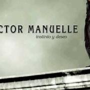 Il testo TE VOY A ENCONTRAR di VICTOR MANUELLE è presente anche nell'album Instinto y deseo (2001)