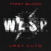 Il testo WILD CHILD dei W.A.S.P. è presente anche nell'album First blood... last cuts (1993)