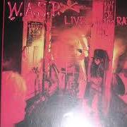 Il testo SCREAM UNTIL YOU LIKE IT dei W.A.S.P. è presente anche nell'album Live... in the raw (1987)