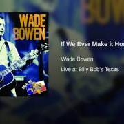 Il testo SOMEWHERE BEAUTIFUL di WADE BOWEN è presente anche nell'album If we ever make it home (2008)