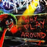 Il testo SUDDEN DEATH dei WARGASM è presente anche nell'album Why play around? (1988)