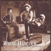 Il testo DOUBLE A DADDY di WAYNE HANCOCK è presente anche nell'album Thunderstorms and neon signs (2000)