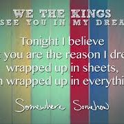 Il testo JUST KEEP BREATHING dei WE THE KINGS è presente anche nell'album Somewhere somehow (2013)