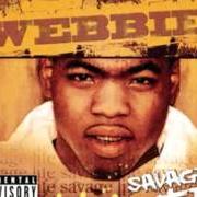 Il testo HOW U RIDIN di WEBBIE è presente anche nell'album Savage life (2005)